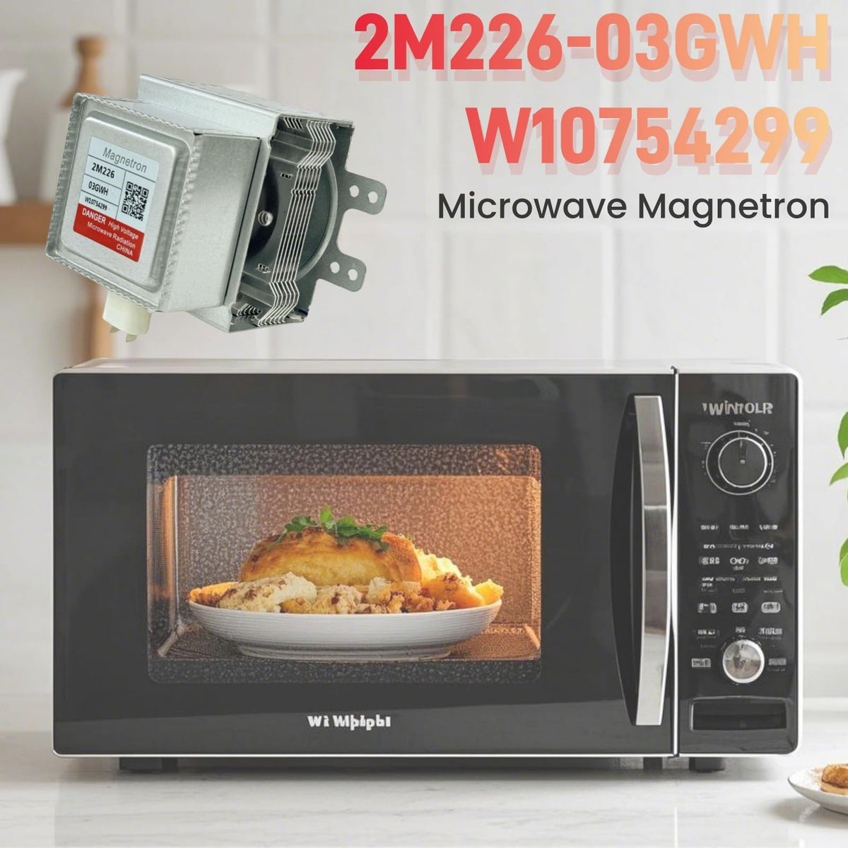 Microwave Magnetron 2M226-03GWH W10754299 fit for 