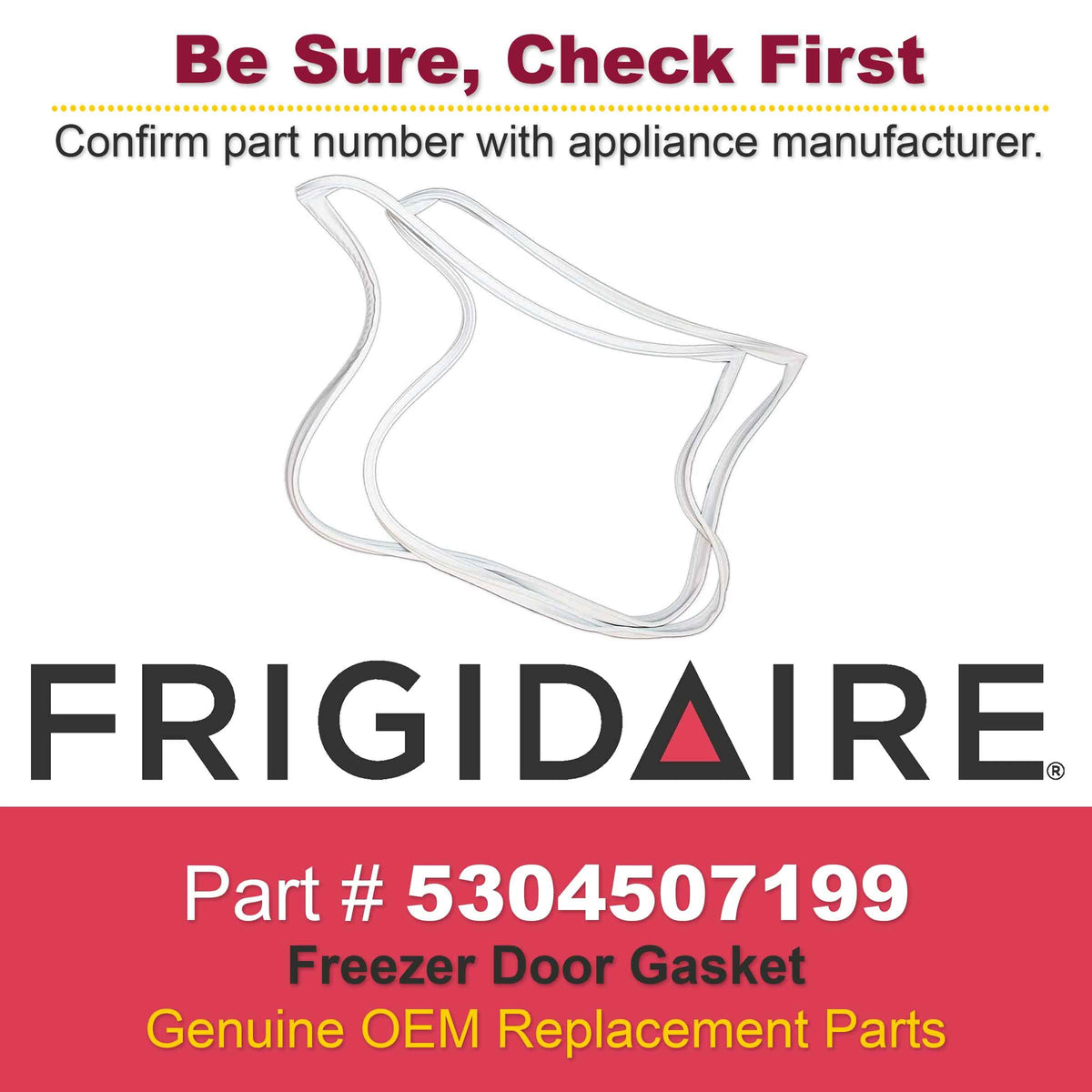 GENUINE Frigidaire 5304507199 Freezer Door Gasket 