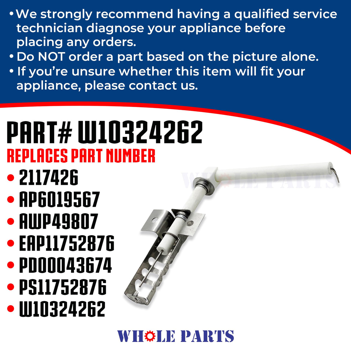 Whole Parts Upgraded Range Oven Igniter Part# W10324262